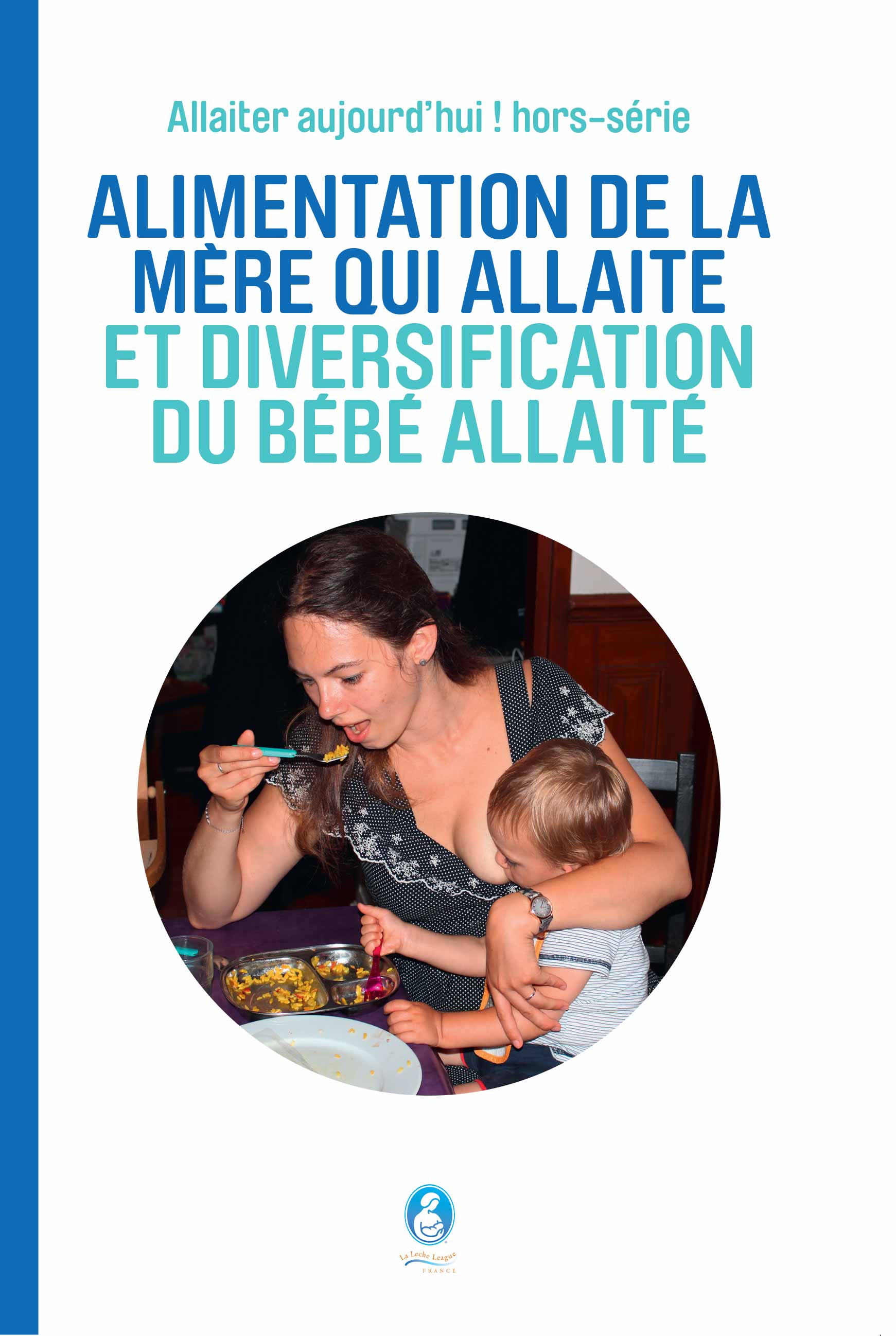 Livres: Alimentation de la mère qui allaite et diversification du bébé  allaité