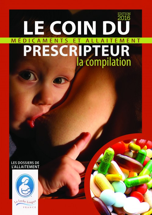 Médicaments et allaitement - Edition 2016 Médicaments et allaitement - Edition 2013