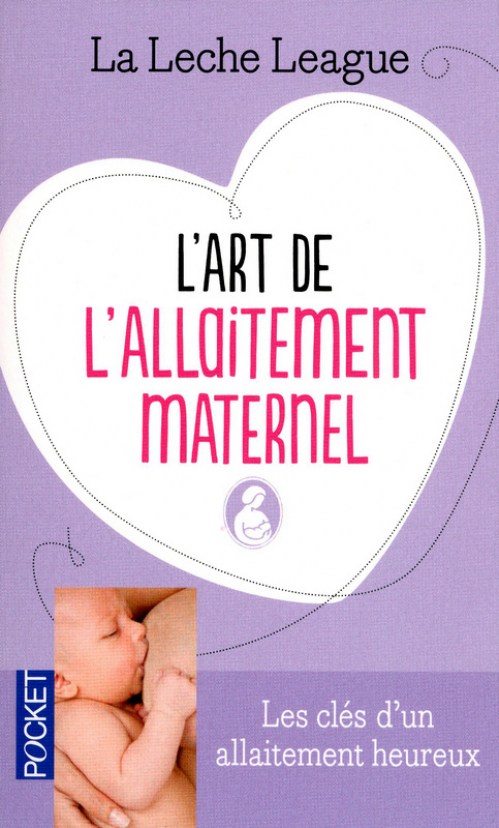 L'Art de l'Allaitement Maternel - version  Pocket