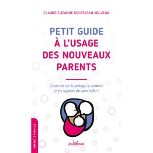 Petit guide à l'usage des nouveaux parents