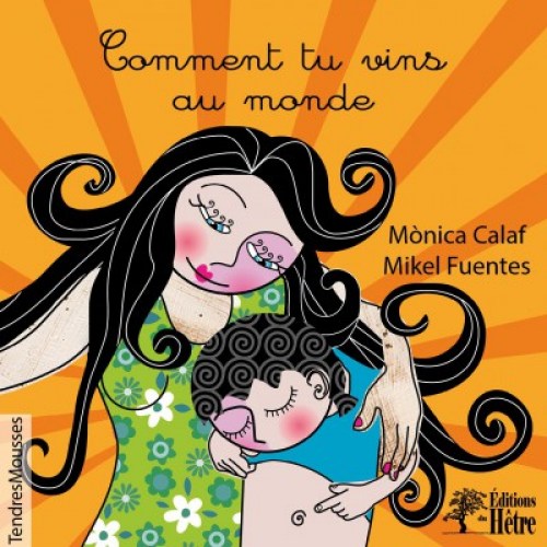 Comment tu vins au monde comment-tu-vins-au-monde